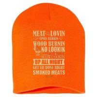 Meat Lovin Spice Rubbin Wood Burnin No Lookin Slow Cookin Smoked Meats Short Acrylic Beanie