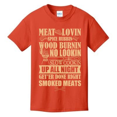 Meat Lovin Spice Rubbin Wood Burnin No Lookin Slow Cookin Smoked Meats Kids T-Shirt