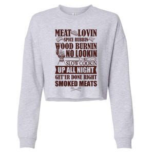 Meat Lovin Spice Rubbin Wood Burnin No Lookin Slow Cookin Smoked Meats Cropped Pullover Crew