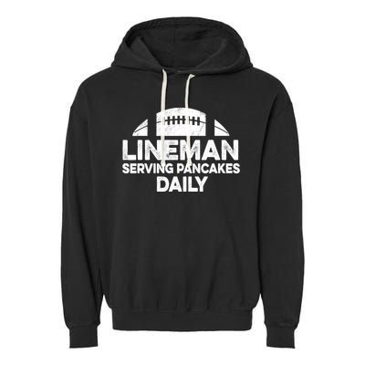 Mens Lineman Serving Pancakes Daily Football Offensive Lineman TShirt Garment-Dyed Fleece Hoodie