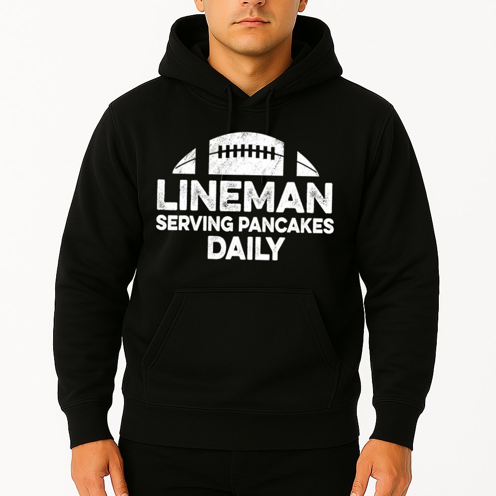 Mens Lineman Serving Pancakes Daily Football Offensive Lineman TShirt Hoodie