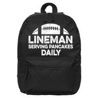 Mens Lineman Serving Pancakes Daily Football Offensive Lineman TShirt 16 in Basic Backpack