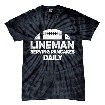 Mens Lineman Serving Pancakes Daily Football Offensive Lineman TShirt Tie-Dye T-Shirt
