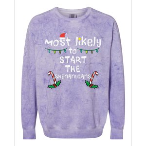 Most Likely Start Shenanigans Christmas Xmas Family Matching Colorblast Crewneck Sweatshirt