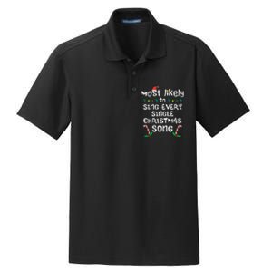 Most Likely Sing Every Christmas Song Xmas Family Matching Dry Zone Grid Polo