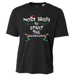 Most Likely Start Shenanigans Christmas Xmas Family Matching Cooling Performance Crew T-Shirt