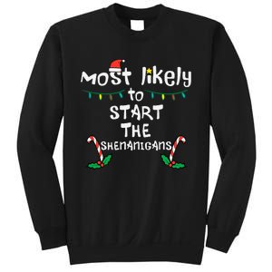 Most Likely Start Shenanigans Christmas Xmas Family Matching Sweatshirt