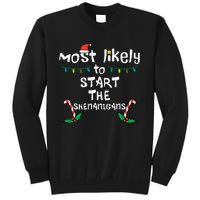 Most Likely Start Shenanigans Christmas Xmas Family Matching Tall Sweatshirt