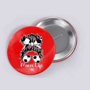 Mom Life Soccer Mom Button