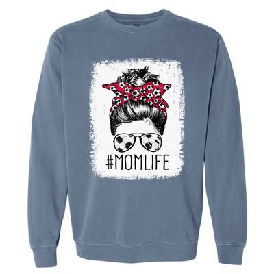 Mom Life Soccer Mom Mothers Day Messy Bun Gift Garment-Dyed Sweatshirt