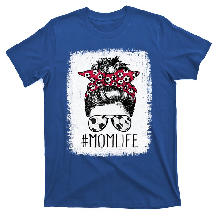 Mom Life Soccer Mom Mothers Day Messy Bun Gift T-Shirt