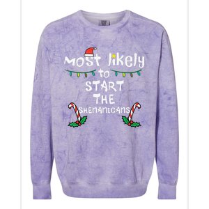 Most Likely Start Shenanigans Christmas Xmas Family Matching Colorblast Crewneck Sweatshirt