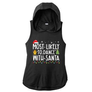 Most Likely To Dance With Santa Family Christmas Holiday Ladies PosiCharge Tri-Blend Wicking Draft Hoodie Tank