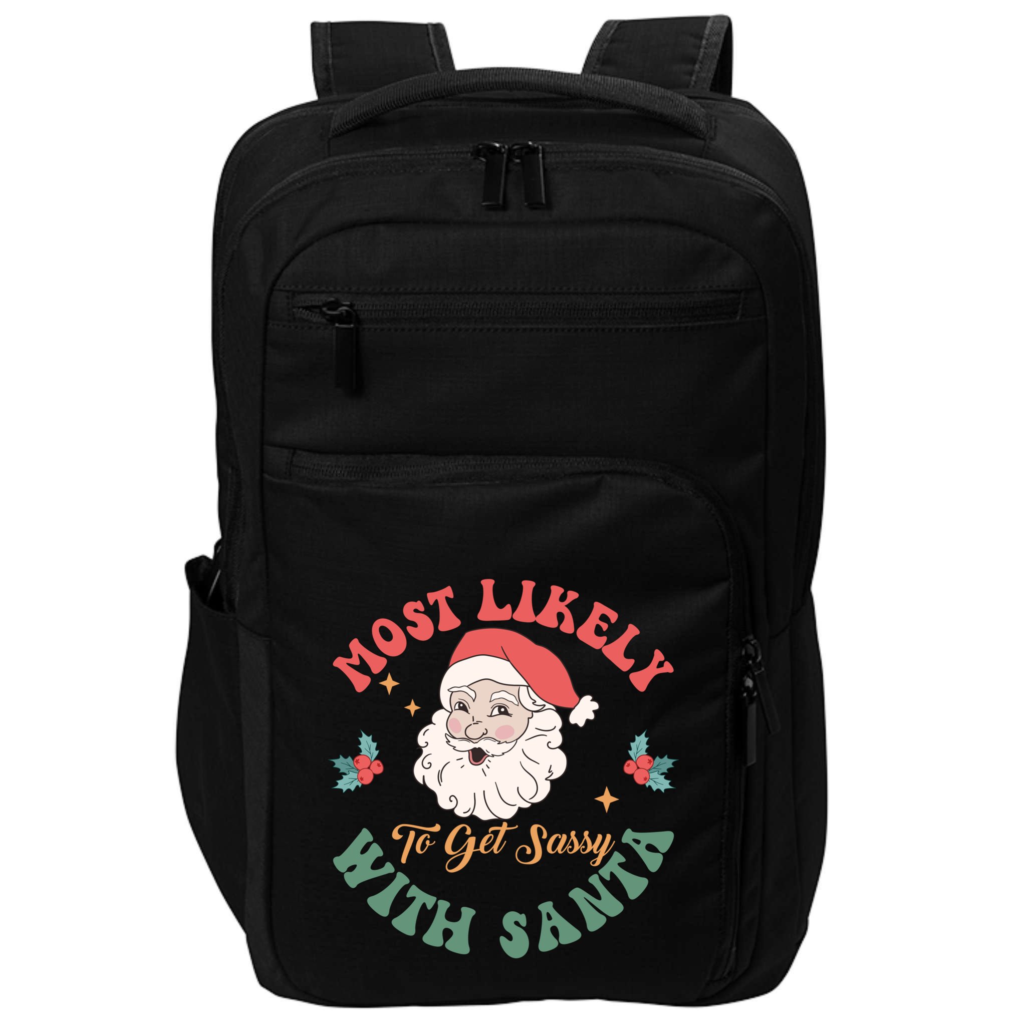 Most Likely To Get Sassy With Santa Christmas Matching Gift Impact Tech Backpack