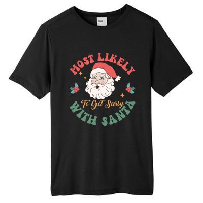 Most Likely To Get Sassy With Santa Christmas Matching Gift Tall Fusion ChromaSoft Performance T-Shirt