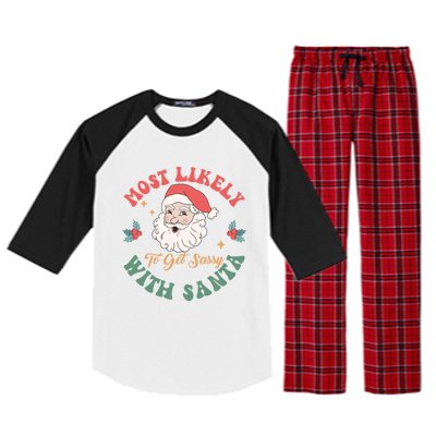 Most Likely To Get Sassy With Santa Christmas Matching Gift Raglan Sleeve Pajama Set