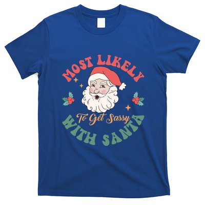 Most Likely To Get Sassy With Santa Christmas Matching Gift T-Shirt