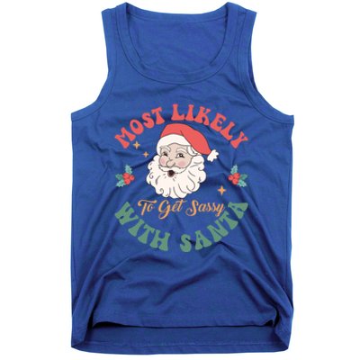 Most Likely To Get Sassy With Santa Christmas Matching Gift Tank Top