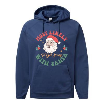 Most Likely To Get Sassy With Santa Christmas Matching Gift Performance Fleece Hoodie