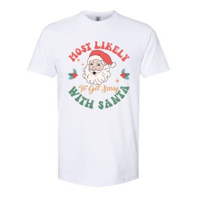 Most Likely To Get Sassy With Santa Christmas Matching Gift Softstyle CVC T-Shirt