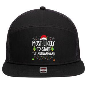 Most Likely To Start The Shenanigans Christmas Family 7 Panel Mesh Trucker Snapback Hat