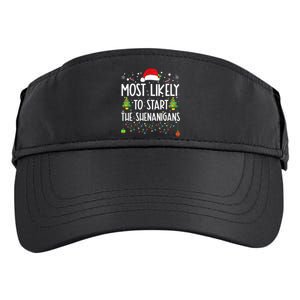 Most Likely To Start The Shenanigans Christmas Family Adult Drive Performance Visor