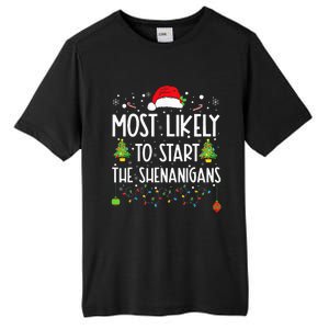 Most Likely To Start The Shenanigans Christmas Family Tall Fusion ChromaSoft Performance T-Shirt