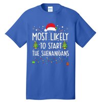 Most Likely To Start The Shenanigans Christmas Family Tall T-Shirt