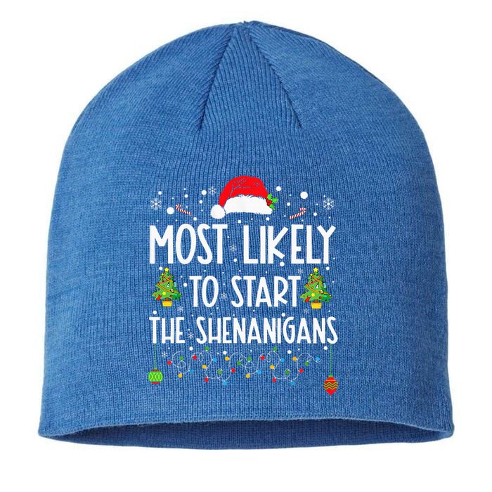 Most Likely To Start The Shenanigans Christmas Family Sustainable Beanie