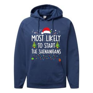 Most Likely To Start The Shenanigans Christmas Family Performance Fleece Hoodie