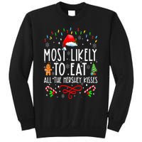 Most Likely To Eat All The Hershey Kisses Christmas Pajamas Sweatshirt