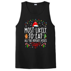 Most Likely To Eat All The Hershey Kisses Christmas Pajamas PosiCharge Competitor Tank