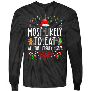 Most Likely To Eat All The Hershey Kisses Christmas Pajamas Tie-Dye Long Sleeve Shirt