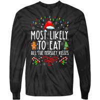 Most Likely To Eat All The Hershey Kisses Christmas Pajamas Tie-Dye Long Sleeve Shirt