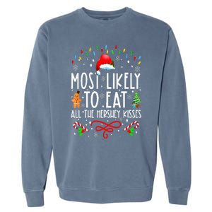 Most Likely To Eat All The Hershey Kisses Christmas Pajamas Garment-Dyed Sweatshirt