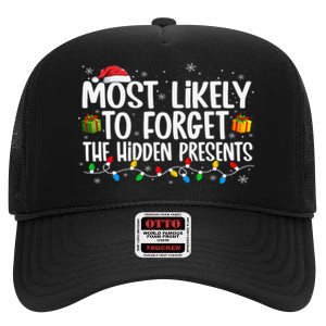 Most Likely To Forget The Hidden Presents Family Xmas High Crown Mesh Back Trucker Hat