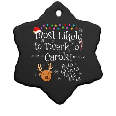 Most Likely To Twerk to Carols Fa La La La Funny Christmas  Ceramic Star Ornament