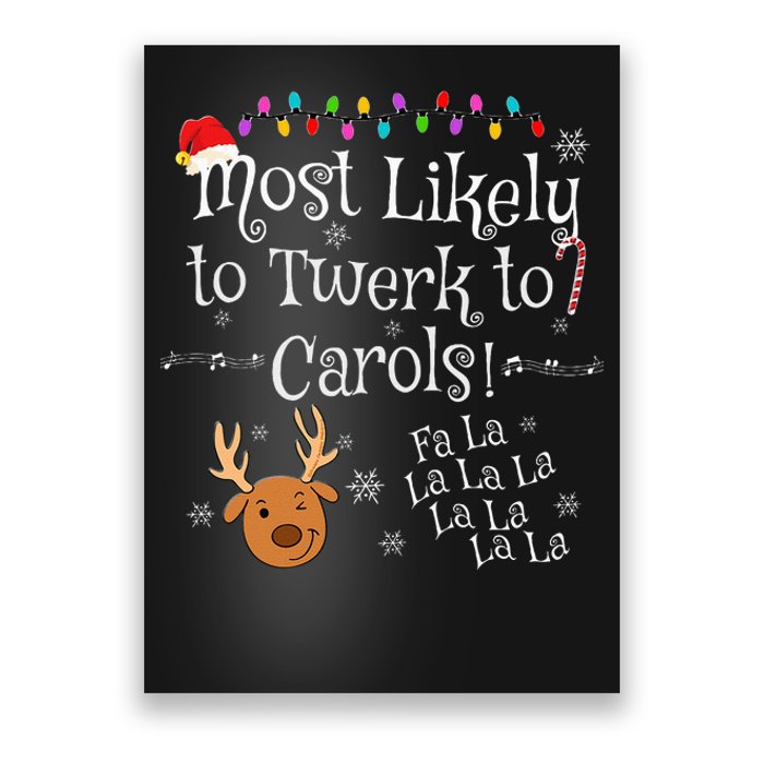 Most Likely To Twerk to Carols Fa La La La Funny Christmas  Poster