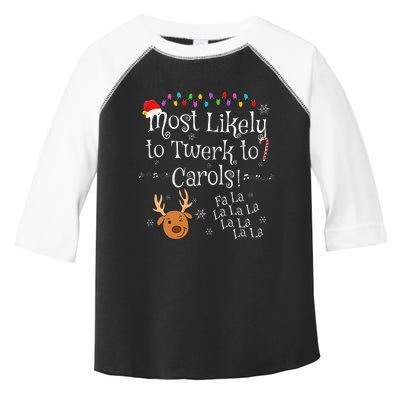 Most Likely To Twerk to Carols Fa La La La Funny Christmas  Toddler Fine Jersey T-Shirt