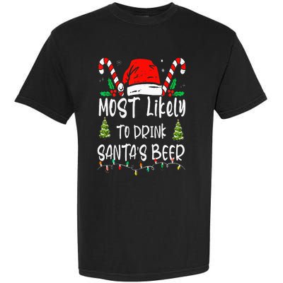 Most Likely To Drink Santa's Beer Christmas Drinking Wine Garment-Dyed Heavyweight T-Shirt