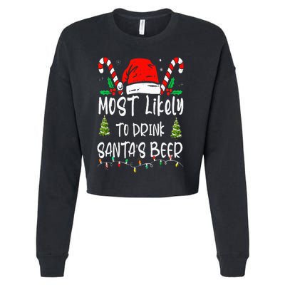 Most Likely To Drink Santa's Beer Christmas Drinking Wine Cropped Pullover Crew