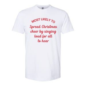 Most Likely To Spread Christmas Cheer By Singing Loud (Red) Funny Gift Softstyle CVC T-Shirt