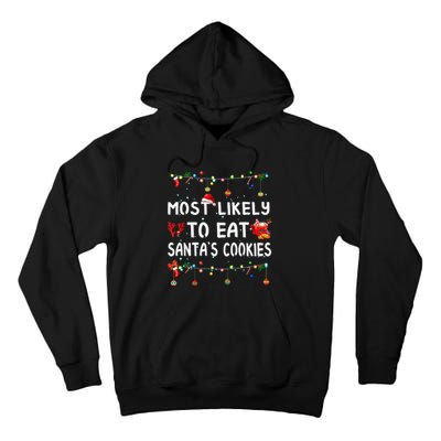 Most Likely To Christmas Shirt Funny Matching Family Pajamas Tall Hoodie