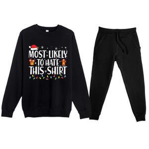 Most Likely To Hate This Shirts Xmas Pajamas Family Christmas Premium Crewneck Sweatsuit Set