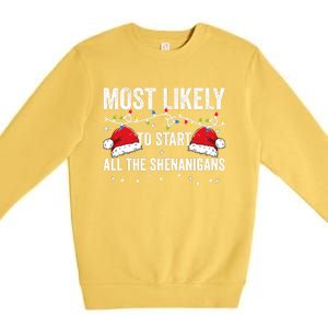 Most Likely To Start All The Shenanigans Family Matching Premium Crewneck Sweatshirt