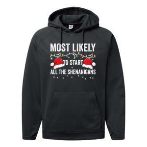 Most Likely To Start All The Shenanigans Family Matching Performance Fleece Hoodie