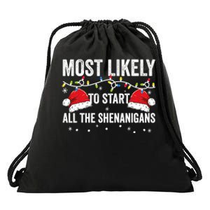 Most Likely To Start All The Shenanigans Family Matching Drawstring Bag