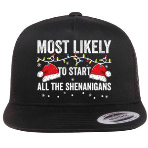 Most Likely To Start All The Shenanigans Family Matching Flat Bill Trucker Hat