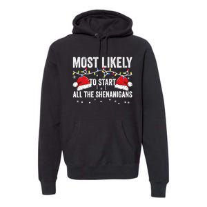 Most Likely To Start All The Shenanigans Family Matching Premium Hoodie