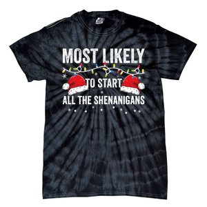 Most Likely To Start All The Shenanigans Family Matching Tie-Dye T-Shirt